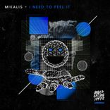 Artwork for "I Need To Feel It"