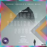 Artwork for "A Closer Feeling of Future Remix Album"