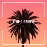 Artwork for "Time 2 Groove, Vol. 3"