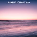 Artwork für "Ambient Lounge 2020"