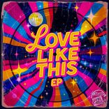 Artwork for "Love Like This EP"