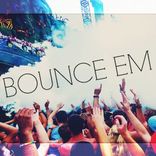 Artwork for "Bounce Em"