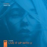 Artwork for "Live It Up With U"