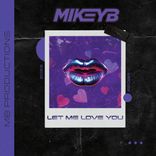 Artwork for "Let Me Love You"