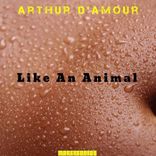 Artwork for "Like an Animal"