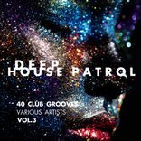 Portada para "Deep-House Patrol (40 Club Grooves), Vol. 3"
