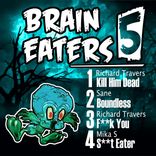 Artwork for "Brain Eaters EP 005"