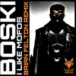 Artwork for "I Like Mofos (Brian Felton Remix)"