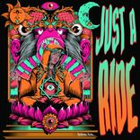 Artwork for "Just A Ride"