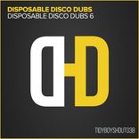Artwork for "Disposable Disco Dubs 6"