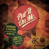 Artwork for "Put In On Me"