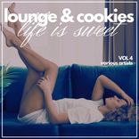 Artwork für "Life is Sweet (Lounge & Cookies), Vol. 4"