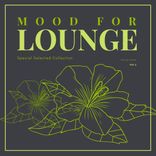 Artwork für "Mood For Lounge (Special Selected Collection), Vol. 2"