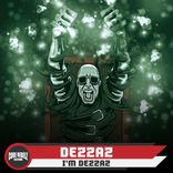 Artwork for "I'm Dezzaz"