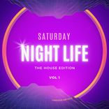 Artwork for "Saturday Night Life (The House Edition), Vol. 1"