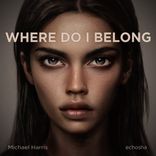 Artwork für "Where Do I Belong"