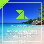 Artwork for "Soundscape For Stressed Senses Chapter 8"