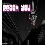 Reach You