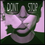 Artwork for "Dont Stop"