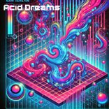 Artwork für "Acid Dreams"