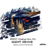 Portada para "Night Revive (#Ssot Mashup Intro Mix)"
