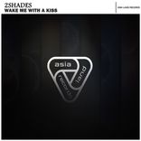 Artwork for "Wake Me With A Kiss"