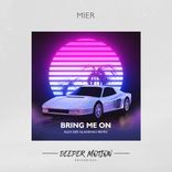 Artwork for "Bring Me On"
