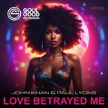 Artwork for "Love Betrayed Me (Original Mix)"