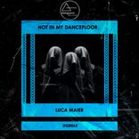 Artwork for "Not In My Dancefloor"