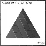 Artwork for "Massive On The Tech House"