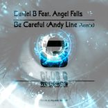 Artwork für "Be Careful (Andy Line Remix)"