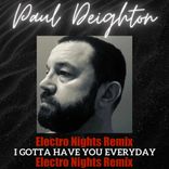 Artwork for "I Gotta Have You Everyday (Electro Nights Remix)"