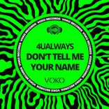 Artwork for "Don't Tell Me Your Name"