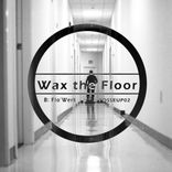 Portada para "Wax The Floor"