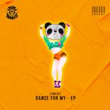 Artwork for "Dance for My"