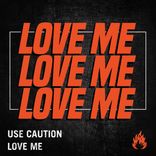 Artwork for "Love Me"