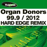 Artwork for "99.9 (2012 Hard Edge Remix)"