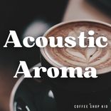 Artwork for "Acoustic Aroma"