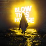 Portada para "Blow This House"
