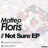Matteo Floris - Not Sure