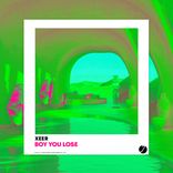 Artwork für "Boy You Lose"