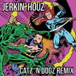 Portada para "Jerkin' Houz (Catz 'n Dogz Remix)"