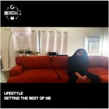 Artwork for "Lifestyle - Getting the Best of Me"