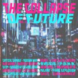 Artwork for "The Collapse Of Future Vol.2"