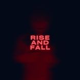 Artwork for "Rise and Fall"