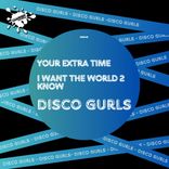 Artwork for "Your Extra Time / I Want The World 2 Know"