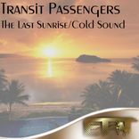 Artwork for "The Last Sunrise / Cold Sound"
