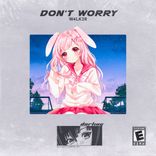 Artwork for "Don't Worry"