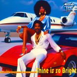 Artwork for "Shine is so Bright"