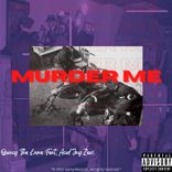 Artwork for "Murder Me"